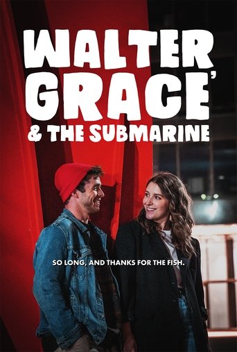 Walter, Grace & The Submarine (2024)