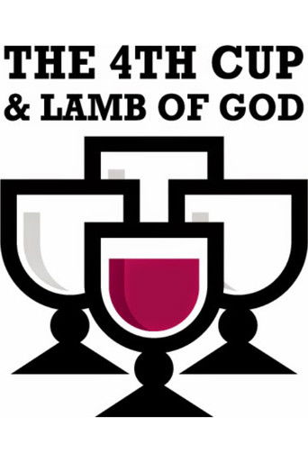 The 4th Cup & Lamb of God poster