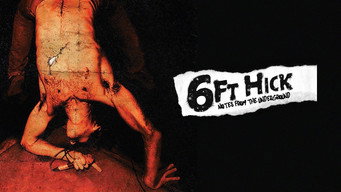 6ft Hick: Notes from the Underground (2010)