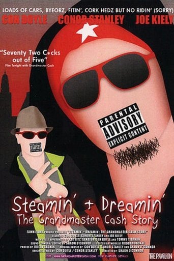 Steamin' + Dreamin': The Grandmaster Cash Story (2009)