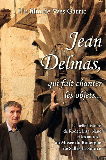 Jean Delmas, qui fait chanter les objets...