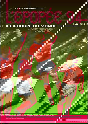 L'Épopée 94, la Suisse à la Coupe du monde