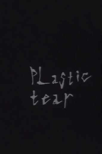 Plastic Tear