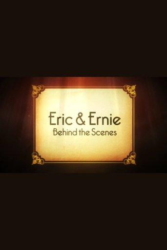 Eric & Ernie: Behind the Scenes (2011)