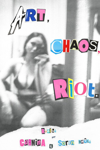 Art, Chaos, Riot