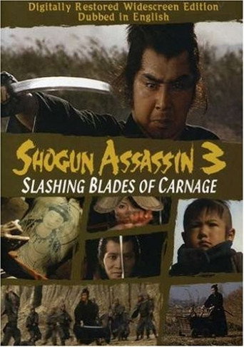 Poster for Shogun Assassin 3: Slashing Blades of Carnage