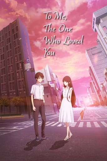 Movie poster: To Me the One Who Loved You (2022) ถึงผมคนหนึ่งที่รักเธอ