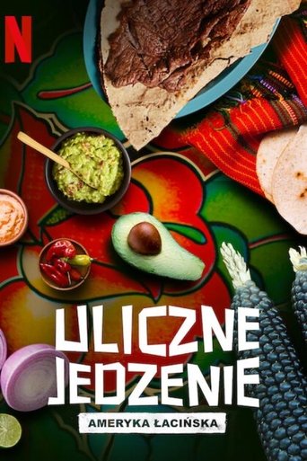 Uliczne jedzenie: Ameryka Łacińska