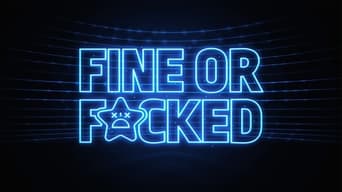 Fine or F*cked - 1x01