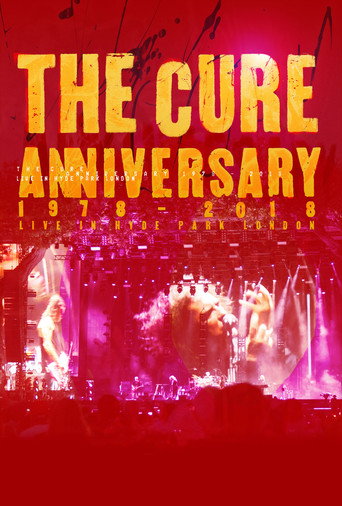 The Cure: Anniversary 1978 - 2018 - (Live In Hyde Park) (2019)