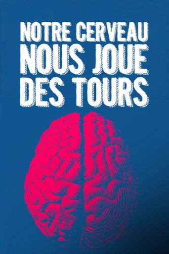 Notre cerveau nous joue des tours (2026)