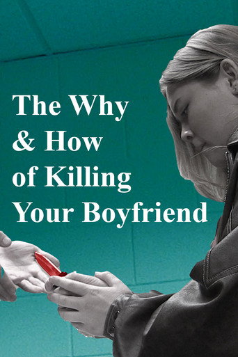 The Why and How of Killing Your Boyfriend