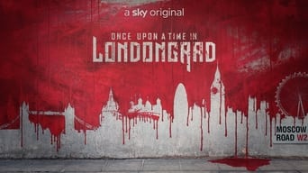 Once Upon a Time in Londongrad (2022- )
