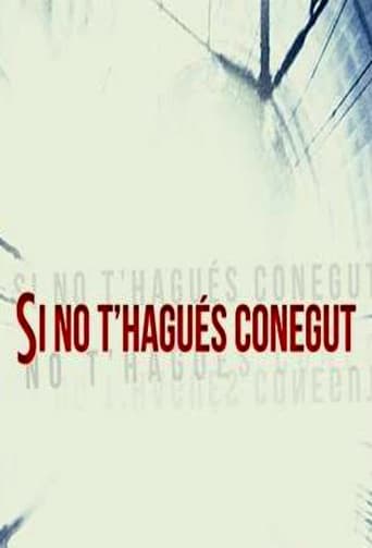 Si no t’hagués conegut (2018)