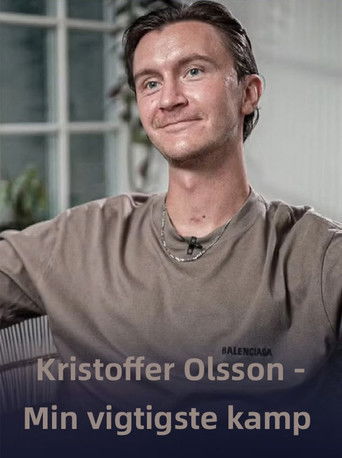 Kristoffer Olsson - Min vigtigste kamp poster