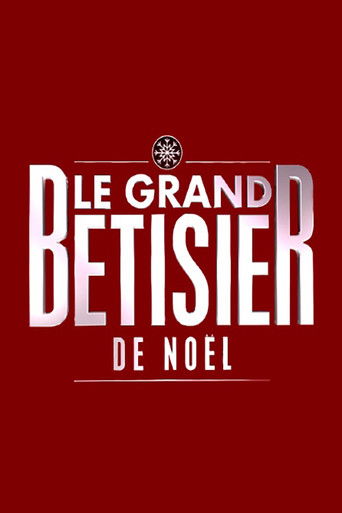 Le Bêtisier De Noël Le Grand Show poster