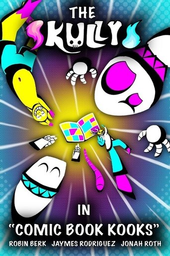 The Skullys in: Comic Book Kooks poster