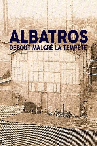 Albatros, debout malgr&eacute; la temp&ecirc;te (2010)