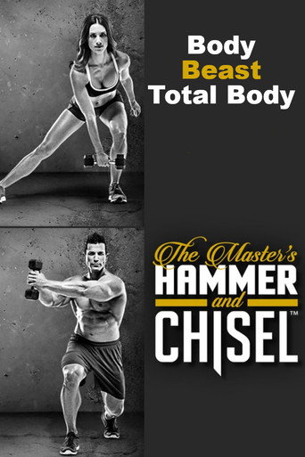 The Master's Hammer and Chisel - Body Beast Total Body (2015)