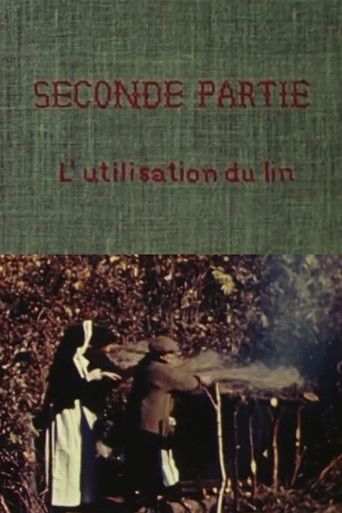 Le lin du Canada - Seconde partie: L'utilisation du lin (1947)
