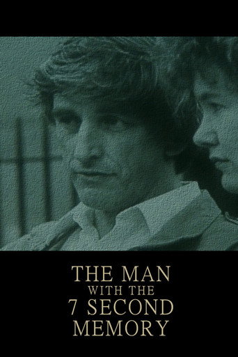 The Man with the 7 Second Memory (2005)