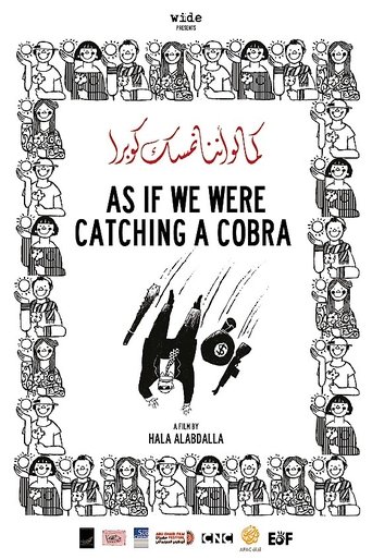As If We Were Catching a Cobra