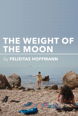 The Weight of the Moon (2025)