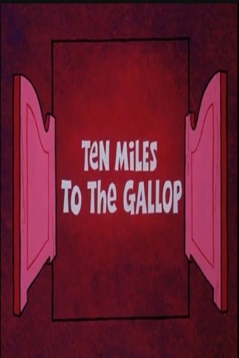 Poster för Ten Miles to the Gallop