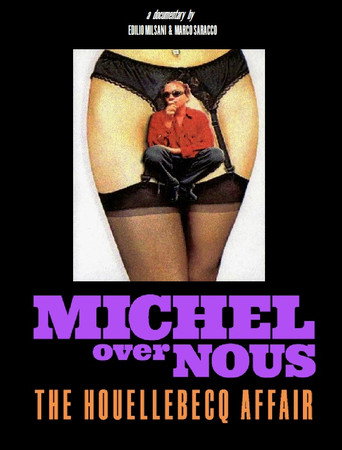 Michel Over Nous. The Houellebecq Affair