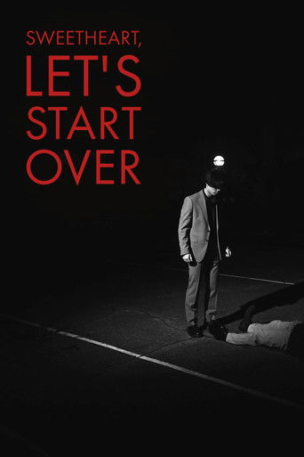 Sweetheart Let's Start Over (2024)