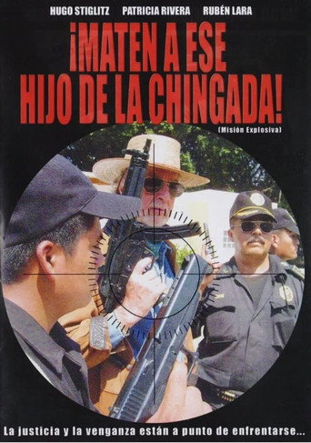 ¡Maten a ese hijo de la chingada!