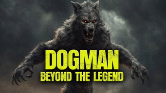 Dogman: Beyond the Legend (2023)