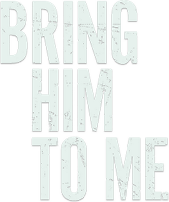 Bring Him to Me logo