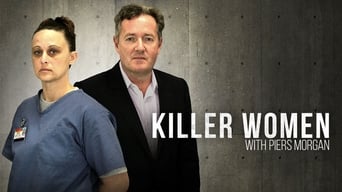 Killer Women with Piers Morgan (2016-2017)