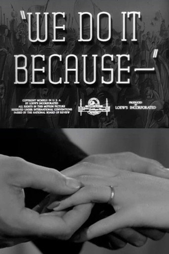 We Do It Because (1942)
