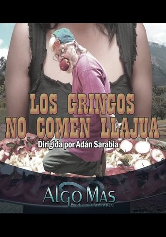 Los Gringos No Comen Llajua (2011)