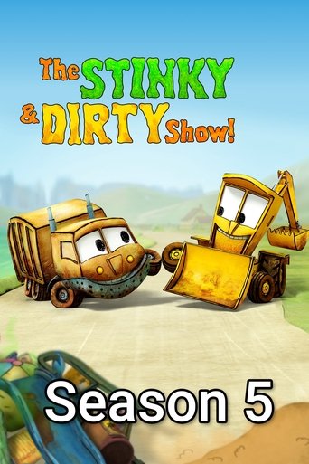 The Stinky & Dirty Show: Season 5