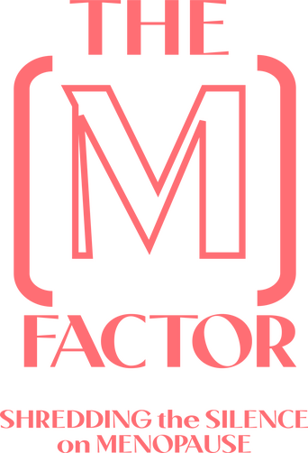 The M Factor: Shredding the Silence on Menopause logo