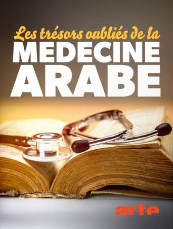 Les trésors oubliés de la médecine arabe
