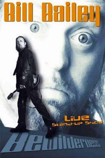 Bill Bailey: Bewilderness (2001)