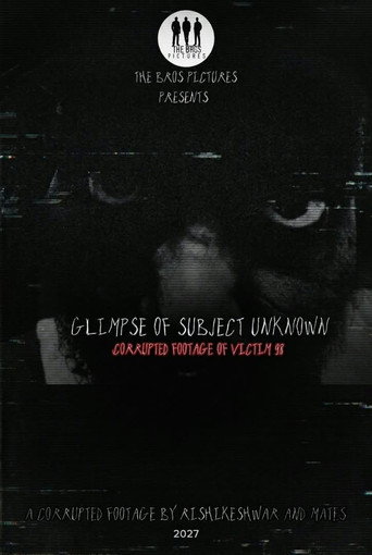 Glimpse of Subject Unknown: Corrupted Footage of Victim-98