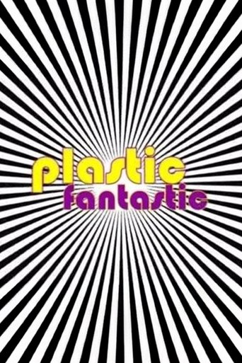 Plastic Fantastic (2011)
