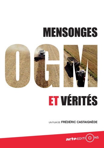 OGM - Mensonges et V&eacute;rit&eacute;s (2015)