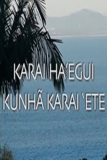 Poster film Karai ha'egui Kunhã Karai 'ete - Os Verdadeiros Líderes Espirituais