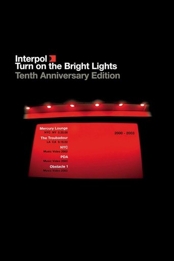 Interpol: Turn on the Bright Lights 10th Anniversary (2012)