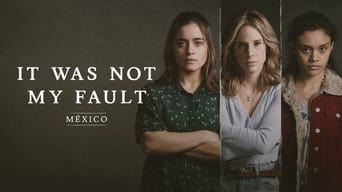 #6 Not My Fault: Mexico