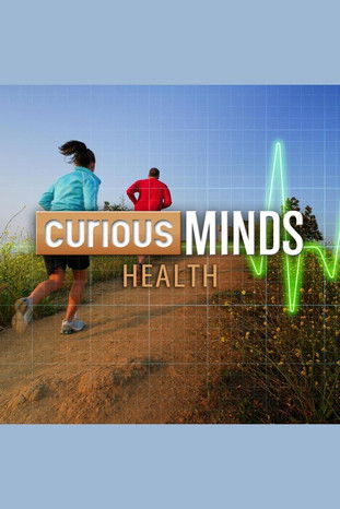 Curious Minds:  Health poster