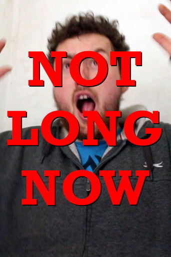 NOT LONG NOW poster