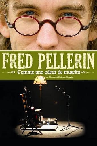 Poster of Fred Pellerin : Comme une odeur de muscles