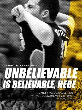 Unbelievable is Believable Here en streaming 